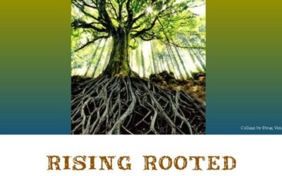 Rising Rooted: Restorying the Heroine’s Journey
