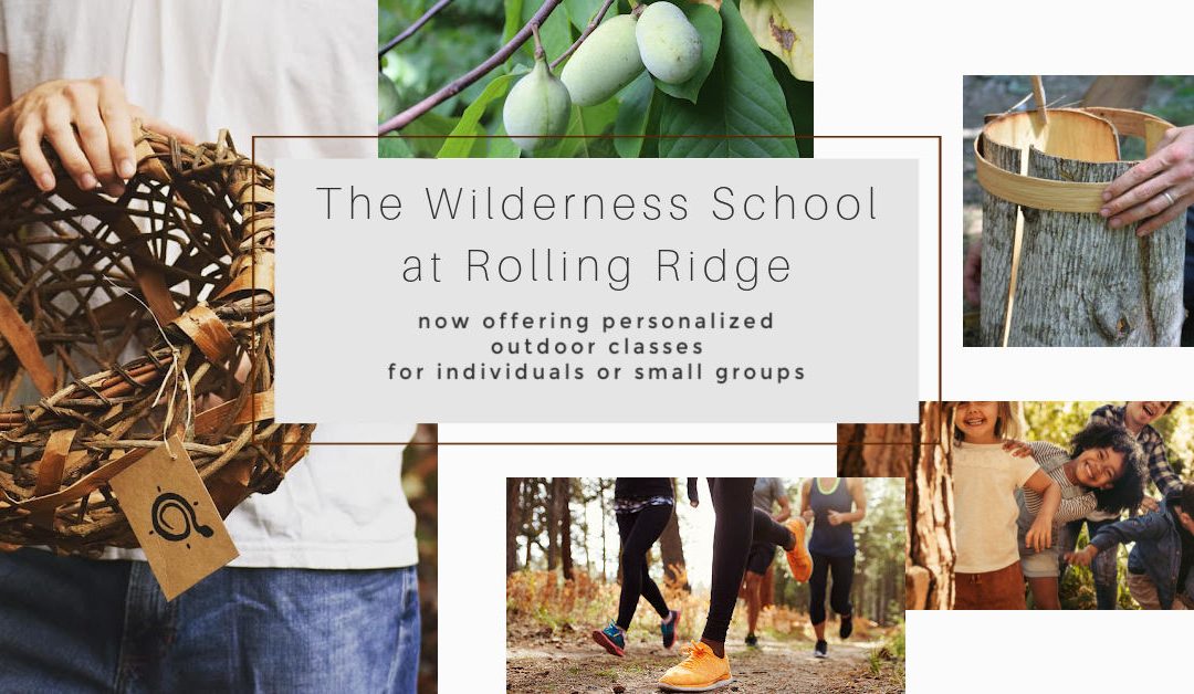 The Wilderness School at Rolling Ridge: Private Workshops