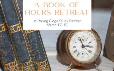 A Book of Hours retreat