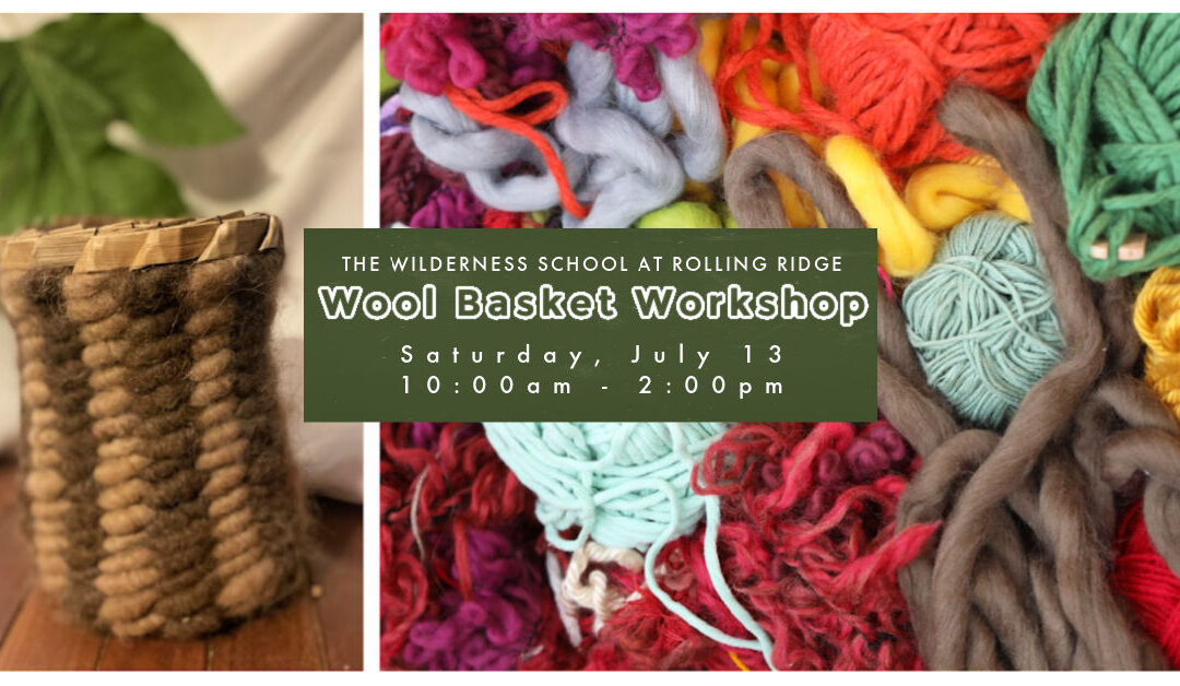 Wool Basket Workshop